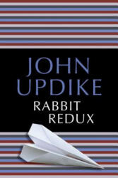Rabbit Redux - John Updike (ISBN: 9780449911938)