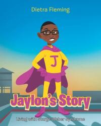 Jaylon's Story: Living with Sturge-Weber Syndrome (ISBN: 9781685176907)