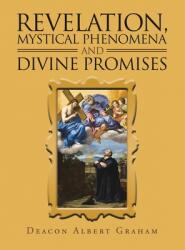 Revelation Mystical Phenomena and Divine Promises (ISBN: 9781698712703)