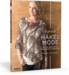 Raffinierte Häkel-Mode - Yumiko Alexander (ISBN: 9783830709442)