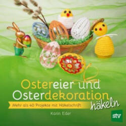 Ostereier & Osterdekoration häkeln (ISBN: 9783702017835)