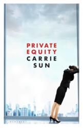Private Equity - Sun Carrie Sun (ISBN: 9781526634726)