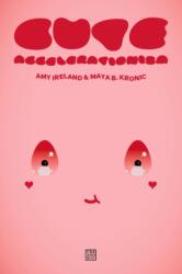 Cute Accelerationism - Maya B Kronic (ISBN: 9781915103154)