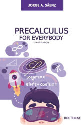 Precalculus for Everybody - Roberto A Sáenz (ISBN: 9786124851629)