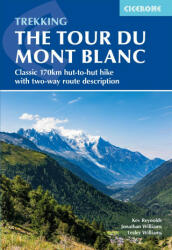 Trekking the Tour du Mont Blanc - Lesley Williams, Jonathan Williams (2024)