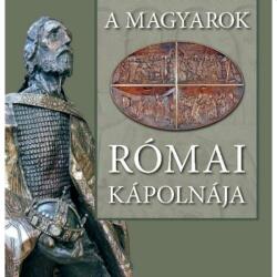A Magyarok Római Kápolnája (2024)