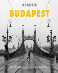 Budapest - Vázlatok egy városportréhoz (2024)