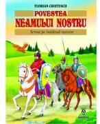 Povestea neamului nostru - Florian Cristescu (ISBN: 9786067651676)