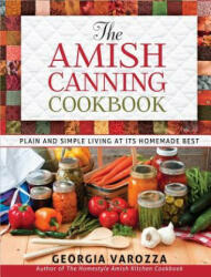 Amish Canning Cookbook - Georgia Varozza (2013)