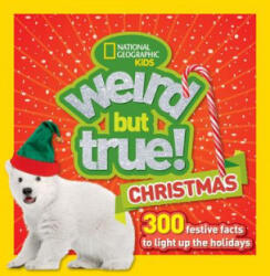 Weird But True! Christmas - collegium (ISBN: 9781426328893)