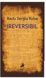 Ireversibil (ISBN: 9786060235262)