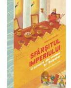 Sfarsitul imperiului. O poveste din vremea lui Belsatar - Bradley Booth (ISBN: 9786060874782)