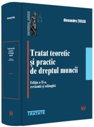 Tratat teoretic și practic de dreptul muncii (ISBN: 9786063914423)