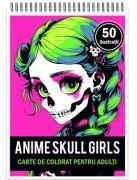 Carte de colorat pentru adulti, 50 de ilustratii, Anime Skull Girls (ISBN: 3874783780575)