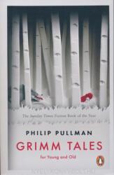 Philip Pullman: Grimm Tales for Young and Old (2013)