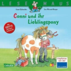 LESEMAUS 107: Conni und ihr Lieblingspony - Liane Schneider, Eva Wenzel-Bürger (2013)