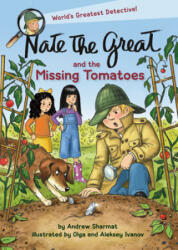 Nate the Great and the Missing Tomatoes - Olga Ivanov, Aleksey Ivanov (ISBN: 9780593180877)