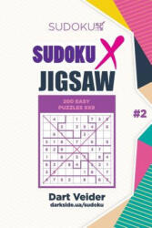 Sudoku X Jigsaw - 200 Easy Puzzles 9x9 (Volume 2) - Dart Veider, Mykola Krylov (ISBN: 9781985849907)