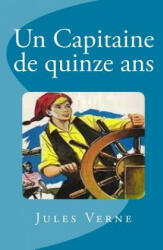 Un Capitaine de quinze ans - Jules Verne, Edinson Saguez (ISBN: 9781533588197)