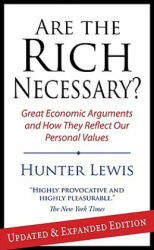 Are the Rich Necessary? - Hunter Lewis (ISBN: 9781604190168)