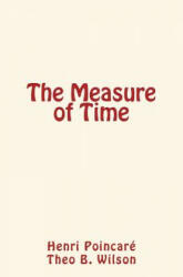 The Measure of Time - Henri Poincare, Theo B Wilson (ISBN: 9781530599233)