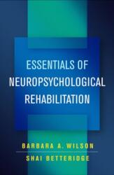 Essentials of Neuropsychological Rehabilitation (ISBN: 9781462540730)