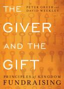 The Giver and the Gift: Principles of Kingdom Fundraising (ISBN: 9780764217746)