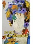 Un vals si trei pasi-speranta - Luminita Nielsen (ISBN: 9786069927342)