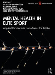 Mental Health in Elite Sport: Applied Perspectives from Across the Globe (ISBN: 9780367427689)