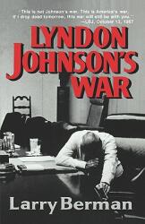 Lyndon Johnson's War: The Road to Stalemate in Vietnam (ISBN: 9780393307788)
