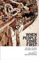When People Come First: Critical Studies in Global Health (2013)