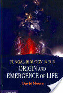Fungal Biology in the Origin and Emergence of Life (2013)