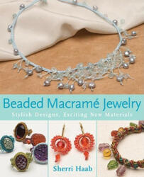 Beaded Macrame Jewellery - Sherri Haab (ISBN: 9780823029525)