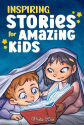 Inspiring Stories for Amazing Kids: A Motivational Book full of Magic and Adventures about Courage, Self-Confidence and the importance of believing in - Special Art Stories (2022)