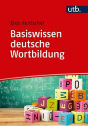 Basiswissen deutsche Wortbildung - Elke Hentschel (2020)