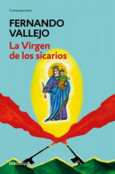 La virgen de los sicarios / Our Lady of the Assassins - Fernando Vallejo (2017)