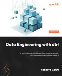 Data Engineering with dbt (ISBN: 9781803246284)