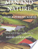 Man and Nature: Or Physical Geography as Modified by Human Action (ISBN: 9780295983165)