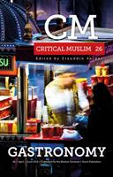 Critical Muslim 26: Gastronomy (ISBN: 9781849049726)