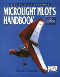 Microlight Pilot's Handbook - 8th Edition - Brian Cosgrove (2013)