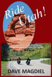 Ride Utah! (ISBN: 9780615775241)
