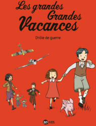 Les grandes grandes vacances, Tome 01 - Gwénaëlle Boulet, Pascale HÉDELIN (ISBN: 9791036325441)