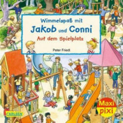 Maxi Pixi 320: Wimmelspaß mit Jakob und Conni: Auf dem Spielplatz - Julia Hofmann, Peter Friedl (2020)