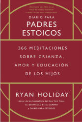 DIARIO PARA PADRES ESTOICOS - HOLIDAY, RYAN (2023)