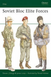 Soviet Bloc Elite Forces - Steven Zaloga (ISBN: 9780850456318)