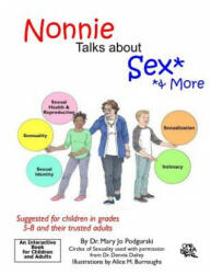 Nonnie Talks about Sex. . . & More - Dr Mary Jo Jo Podgurski (ISBN: 9781979306485)