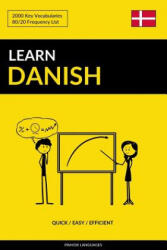Learn Danish - Quick / Easy / Efficient - Pinhok Languages (ISBN: 9781545224892)