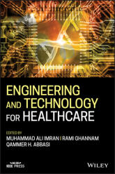 Engineering and Technology for Healthcare (ISBN: 9781119644248)