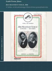 His master voice, 1928 - a vallás- és közoktatásügyi minisztérium gramofonakciój (ISBN: 9786155167591)