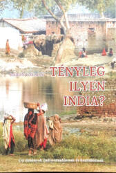 Tényleg ilyen India? (ISBN: 9786155569173)